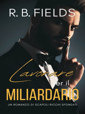 cover image of Lavorare per il Miliardario